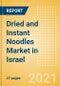 Dried and Instant Noodles (Pasta and Noodles) Market in Israel - Outlook to 2025; Market Size, Growth and Forecast Analytics - Product Thumbnail Image
