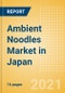 Ambient (Canned) Noodles (Pasta and Noodles) Market in Japan - Outlook to 2025; Market Size, Growth and Forecast Analytics - Product Thumbnail Image