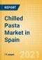 Chilled Pasta (Pasta and Noodles) Market in Spain - Outlook to 2025; Market Size, Growth and Forecast Analytics - Product Thumbnail Image