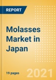 Molasses (Syrups and Spreads) Market in Japan - Outlook to 2025; Market Size, Growth and Forecast Analytics- Product Image