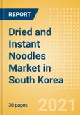 Dried and Instant Noodles (Pasta and Noodles) Market in South Korea - Outlook to 2025; Market Size, Growth and Forecast Analytics- Product Image