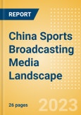 China Sports Broadcasting Media Landscape- Product Image