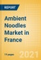 Ambient (Canned) Noodles (Pasta and Noodles) Market in France - Outlook to 2025; Market Size, Growth and Forecast Analytics - Product Thumbnail Image