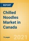 Chilled Noodles (Pasta and Noodles) Market in Canada - Outlook to 2025; Market Size, Growth and Forecast Analytics - Product Thumbnail Image
