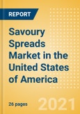 Savoury Spreads (Syrups and Spreads) Market in the United States of America - Outlook to 2025; Market Size, Growth and Forecast Analytics- Product Image