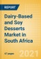 Dairy-Based and Soy Desserts (Dairy and Soy Food) Market in South Africa - Outlook to 2025; Market Size, Growth and Forecast Analytics - Product Thumbnail Image