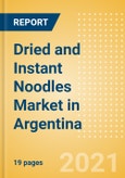 Dried and Instant Noodles (Pasta and Noodles) Market in Argentina - Outlook to 2025; Market Size, Growth and Forecast Analytics- Product Image