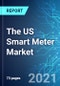 The US Smart Meter Market: Size, Trends & Forecast with Impact Analysis of COVID 19 (2021-2025) - Product Thumbnail Image