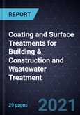 Growth Opportunities in Coating and Surface Treatments for Building & Construction and Wastewater Treatment- Product Image