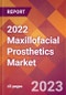 2022 Maxillofacial Prosthetics Global Market Size & Growth Report with COVID-19 Impact - Product Image