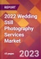 2022 Wedding Still Photography Services Global Market Size & Growth Report with COVID-19 Impact - Product Thumbnail Image