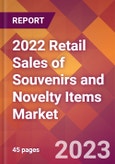 2022 Retail Sales of Souvenirs and Novelty Items Global Market Size & Growth Report with COVID-19 Impact- Product Image
