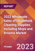 2022 Wholesale Sales of Household Cleaning Supplies, Including Mops and Brooms Global Market Size & Growth Report with COVID-19 Impact- Product Image