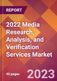 2022 Media Research, Analysis, and Verification Services Global Market Size & Growth Report with COVID-19 Impact- Product Image