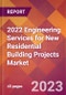 2022 Engineering Services for New Residential Building Projects Global Market Size & Growth Report with COVID-19 Impact - Product Image