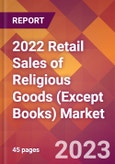 2022 Retail Sales of Religious Goods (Except Books) Global Market Size & Growth Report with COVID-19 Impact- Product Image
