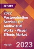 2022 Postproduction Services for Audiovisual Works - Visual Effects Global Market Size & Growth Report with COVID-19 Impact- Product Image