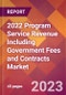 2022 Program Service Revenue Including Government Fees and Contracts Global Market Size & Growth Report with COVID-19 Impact - Product Thumbnail Image