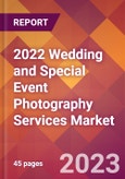 2022 Wedding and Special Event Photography Services Global Market Size & Growth Report with COVID-19 Impact- Product Image