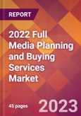 2022 Full Media Planning and Buying Services Global Market Size & Growth Report with COVID-19 Impact- Product Image