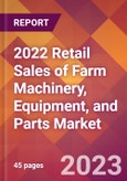 2022 Retail Sales of Farm Machinery, Equipment, and Parts Global Market Size & Growth Report with COVID-19 Impact- Product Image