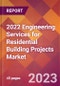 2022 Engineering Services for Residential Building Projects Global Market Size & Growth Report with COVID-19 Impact - Product Image