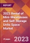 2022 Rental of Mini-Warehouses and Self-Storage Units Space Global Market Size & Growth Report with COVID-19 Impact - Product Image