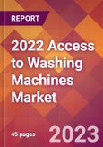 2022 Access to Washing Machines Global Market Size & Growth Report with COVID-19 Impact- Product Image