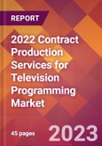 2022 Contract Production Services for Television Programming Global Market Size & Growth Report with COVID-19 Impact- Product Image