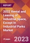 2022 Rental and Leasing of Industrial Space, Except In Industrial Parks Global Market Size & Growth Report with COVID-19 Impact - Product Thumbnail Image