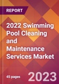 2022 Swimming Pool Cleaning and Maintenance Services Global Market Size & Growth Report with COVID-19 Impact- Product Image
