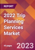 2022 Trip Planning Services Global Market Size & Growth Report with COVID-19 Impact- Product Image