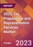 2022 Tax Preparation and Representation Services Global Market Size & Growth Report with COVID-19 Impact- Product Image
