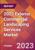 2022 Exterior Commercial Landscaping Services Global Market Size & Growth Report with COVID-19 Impact- Product Image