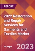 2022 Restoration and Repair Services for Garments and Textiles Global Market Size & Growth Report with COVID-19 Impact- Product Image