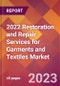 2022 Restoration and Repair Services for Garments and Textiles Global Market Size & Growth Report with COVID-19 Impact - Product Thumbnail Image