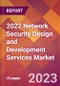 2022 Network Security Design and Development Services Global Market Size & Growth Report with COVID-19 Impact - Product Image