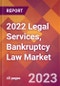 2022 Legal Services, Bankruptcy Law Global Market Size & Growth Report with COVID-19 Impact - Product Image