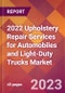 2022 Upholstery Repair Services for Automobiles and Light-Duty Trucks Global Market Size & Growth Report with COVID-19 Impact - Product Thumbnail Image