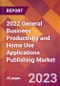2022 General Business Productivity and Home Use Applications Publishing Global Market Size & Growth Report with COVID-19 Impact - Product Image