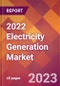 2022 Electricity Generation Global Market Size & Growth Report with COVID-19 Impact - Product Image