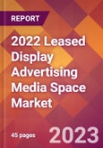 2022 Leased Display Advertising Media Space Global Market Size & Growth Report with COVID-19 Impact- Product Image
