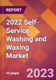 2022 Self-Service Washing and Waxing Global Market Size & Growth Report with COVID-19 Impact- Product Image