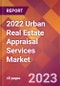 2022 Urban Real Estate Appraisal Services Global Market Size & Growth Report with COVID-19 Impact - Product Image