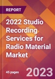 2022 Studio Recording Services for Radio Material Global Market Size & Growth Report with COVID-19 Impact- Product Image