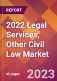 2022 Legal Services, Other Civil Law Global Market Size & Growth Report with COVID-19 Impact- Product Image