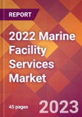 2022 Marine Facility Services Global Market Size & Growth Report with COVID-19 Impact- Product Image
