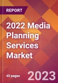 2022 Media Planning Services Global Market Size & Growth Report with COVID-19 Impact- Product Image