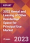 2022 Rental and Leasing of Other Residential Space for Principal Use Global Market Size & Growth Report with COVID-19 Impact - Product Thumbnail Image