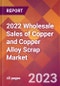 2022 Wholesale Sales of Copper and Copper Alloy Scrap Global Market Size & Growth Report with COVID-19 Impact - Product Thumbnail Image
